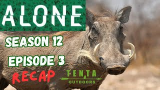 ALONE Season 12 Episode 3 Recap!