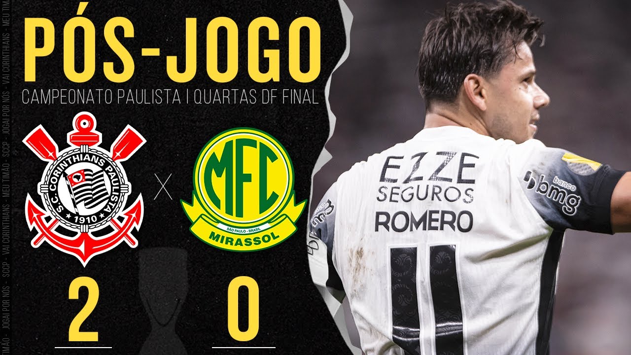 CORINTHIANS X MIRASSOL 🔴 AO VIVO  | QUARTAS DE FINAL | PAULISTÃO 2025
