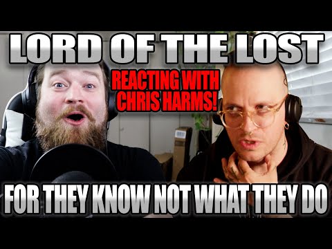 LORD OF THE LOST  "For They Know Not What They Do"  Vocal Coach co-reaction with Chris Harms