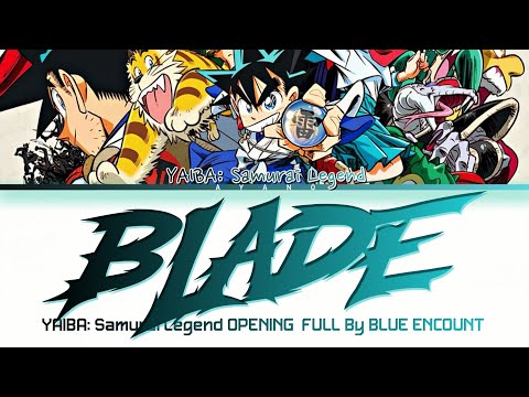 YAIBA: Samurai Legend - Opening FULL『BLADE』by BLUE ENCOUNT (Lyrics)