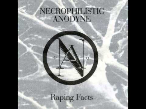 Necrophilistic Anodyne - Raping Facts