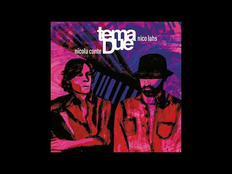 Tema Due (Nicola Conte - Nico Lahs) - La Danse de L'Esprit (feat. Lalin St. Juste)