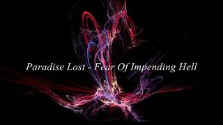 Paradise Lost - Fear Of Impending Hell (Lyrics)