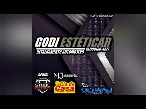 GODI ESTÉTICAR DETALHAMENTO - DJ OCTAVIO RS