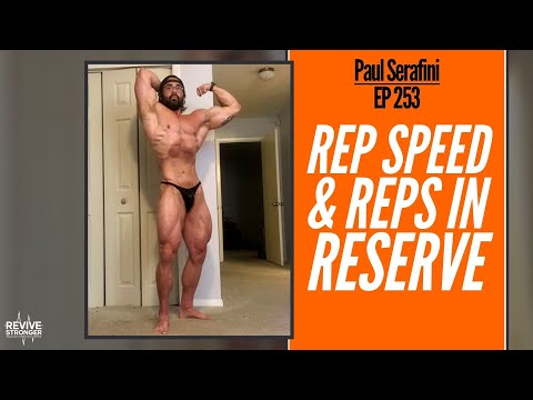 253: Paul Serafini - Rep speed & Reps in Reserve