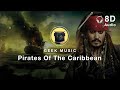 8D Audio Geek Music Pirates Of The Caribbean Main Theme He S A Pirate