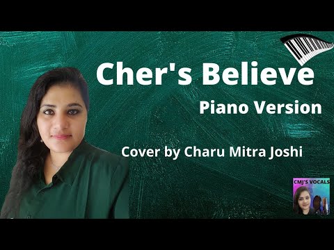 Cher's Believe Piano Version