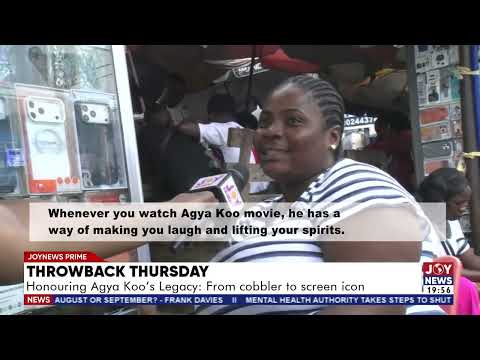 Throwback Thursday: Honouring Agya Koo’s Legacy: From cobbler to screen icon.