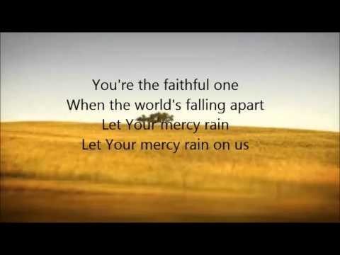 Video thumbnail for Let Your Mercy Rain