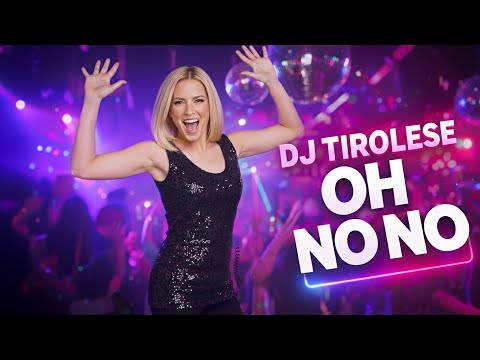 Oh No No | DJ Tirolese (Bernie Paul Cover)