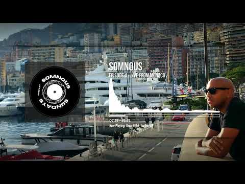 Somnous Sundays #4 - Monaco - Vintage Culture, Steve Angello, James Hype, Joel Corry, Dua Lipa