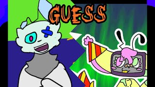 Guess | animation meme collab with @WillowHasClawz
