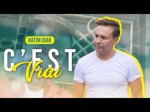 Hatim Idar - C’est vrai  [Official Music Video] (2022) / حاتم ادار   - سڤري