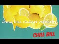 Rob $tone - Chill Bill (Clean)