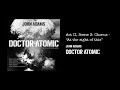 John Adams - Doctor Atomic: Chorus - "At the sight of this" (Official Audio)