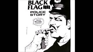 Black Flag - Police story (1980)