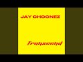 Transcend - Jay Choonez - Topic Transcend