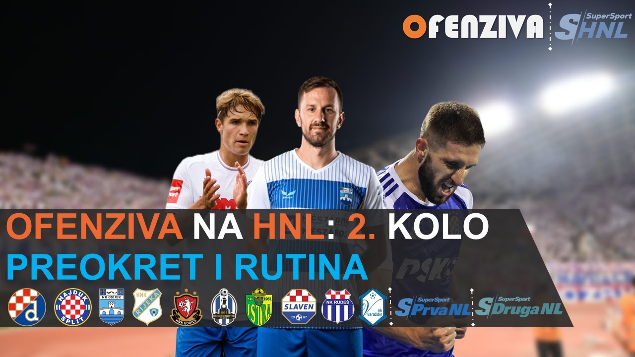 OFENZIVA NA HNL - 2. KOLO - PREOKRET I RUTINA