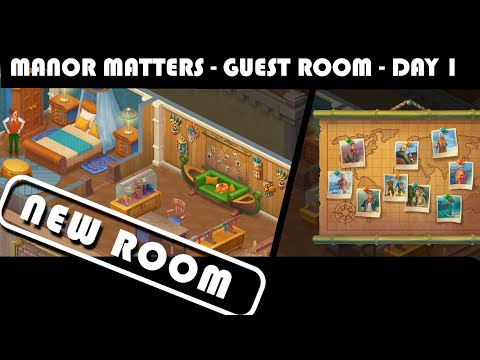 MANOR MATTERS - GUEST ROOM - DAY 1 - NEW ROOM