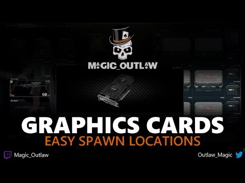 Graphics Cards - Easy Spawn Locations - Mechanic Task Farming Part.4