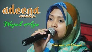 Download lagu #Hastina #Adeena Wajah Ayu Bukan Untuk 'KAMPRET' - Hamna Adeena mp3