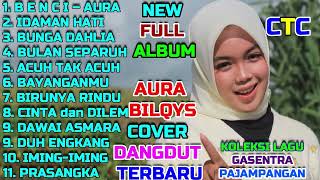 Download lagu AURA BILQIS FULL ALBUM CAVER DANGDUT TERBARU KOLEKSI LAGU GASENTRA PANJAMPANG mp3