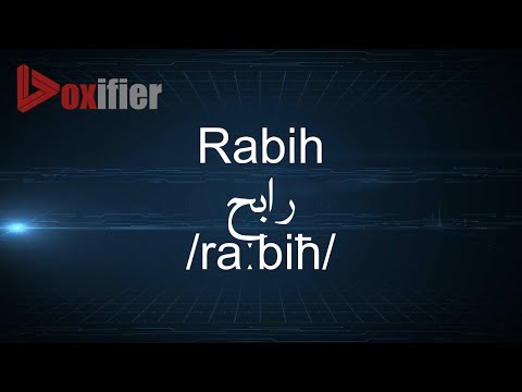 How to Pronunce Rabih (رابح) in Arabic - Voxifier.com