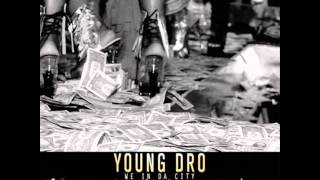 Young Dro- We In Da City [Instrumental]