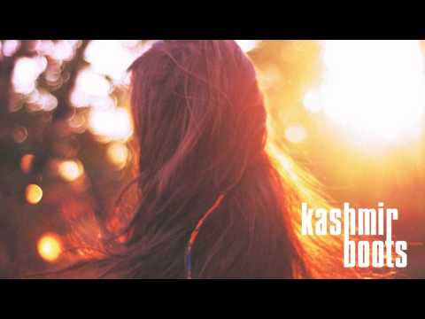 KASHMIR BOOTS - UPON THE MILKY COMING OF THE DAY
