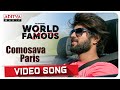 Comosava Paris Video Song | World Famous Lover | Vijay Deverakonda | Gopi Sundar