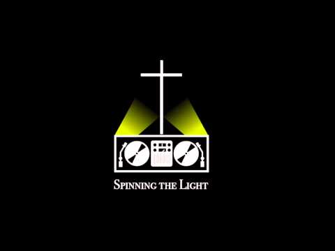 Spinning The Light Mix - Surrounded By His Love Volume Two - Worship Mix By DJ Bobby D