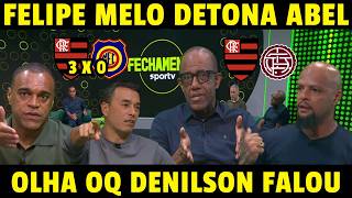 FELIPE MELO DETONOU ''É UM TIME SEM VERG..'' DENILSON E ABEL NETO DERAM AULA! OLHA OQ FALARAM DO FLA