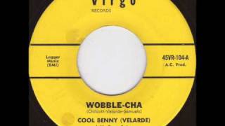 Cool  Benny Velarde - Wobble cha