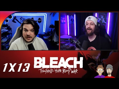 Bleach Thousand Year Blood War Episode 13 Reaction!! "The Blade is Me"