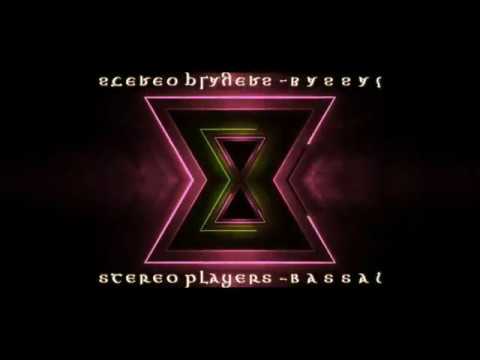 Stereo Players - Bassal (OFFICIAL MUSIC)