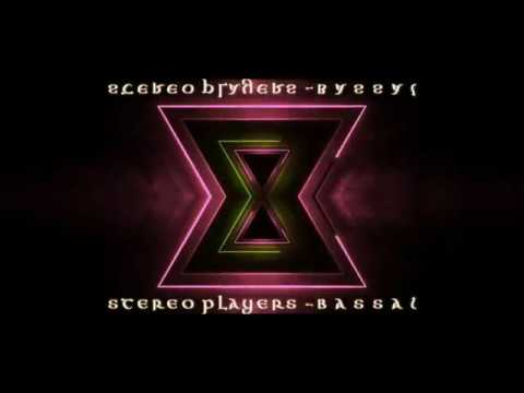 Stereo Players - Bassal (OFFICIAL MUSIC)