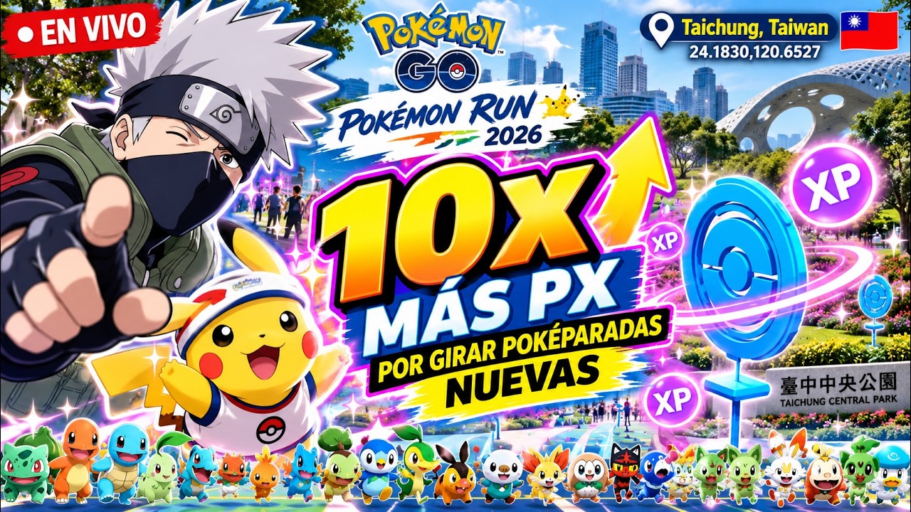 🔴 ¡10X DE XP EN POKÉPARADAS NUEVAS! 🤯 Pokémon GO RUN 2026 TAIWÁN | EN VIVO