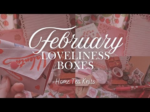 What inspired this box? ♡ Story time ♡ Home Tea Knits - My February Loveliness Box