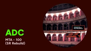 ADC: MTA-100 (SR Rebuild) [from teatrodellopera e.p., Praxis 41, 2004]