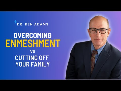 Is Overcoming Enmeshment The Same As Cutting Off Your Family?