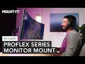 ProFlex Series Monitor Mount | MI-12001 (Features)