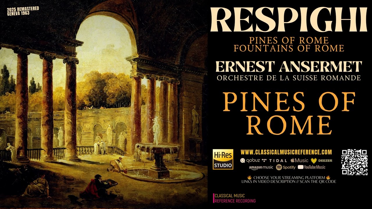 Respighi: Pins of Rome / Pini di Roma (reference recording: Ernest Ansermet / Remastered)