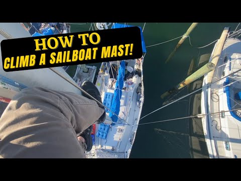 CLIMB A SAILBOAT MAST (easy) w/ GRIGRI, Ascender, & pulley system.
