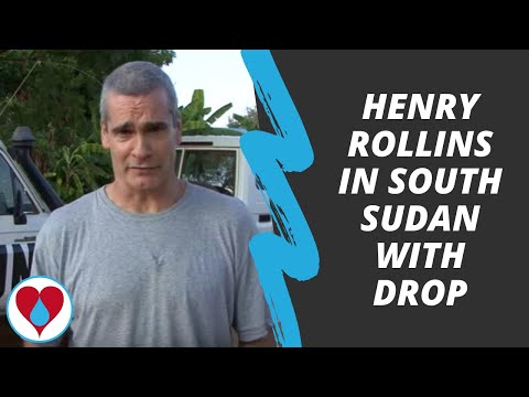 Henry Rollins in South Sudan with Drop In The Bucket