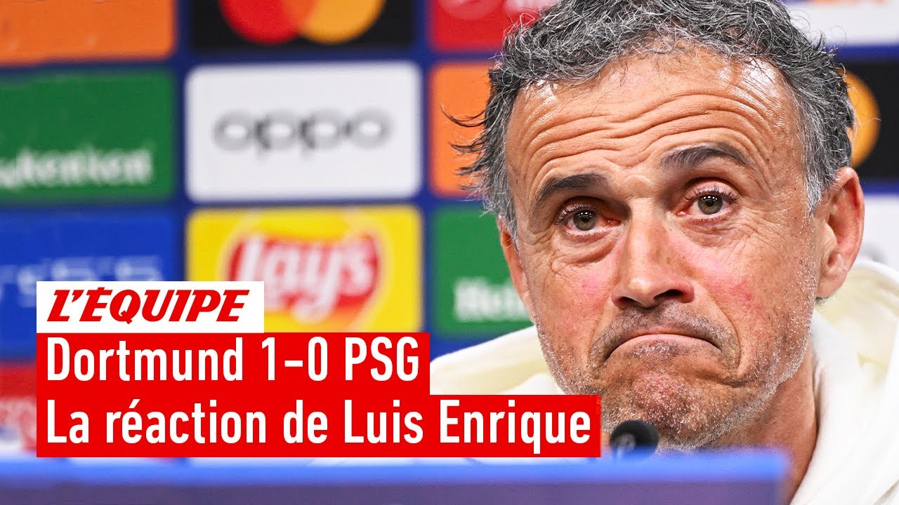 Dortmund 1-0 PSG - La conférence de presse de Luis Enrique : "Le vestiaire est un peu affecté"