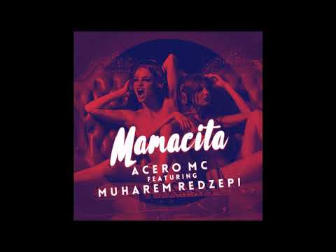 Acero MC feat Muharem Redzepi - Mamasita Spanish Edit