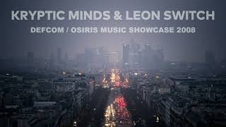 Kryptic Minds \u0026 Leon Switch – 2008 Defcom Records / Osiris Music UK Showcase #dnb #electronic