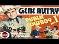 Gene Autry (1937) | Public Cowboy #1 | Gene Autry | Smiley Burnette | Ann Rutherford | Joseph Kane