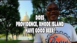 Providence, Rhode Island Brew and Feed Adventure
