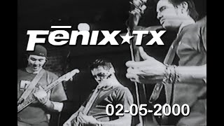 Fenix  TX - Live  Orlando  - 02-05-2000